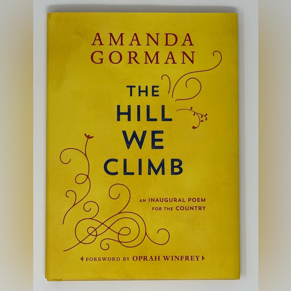 AMANDA GORMAN: “THE HILL WE CLIMB: An Inaugural Poem for the Country” Book